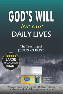 God's Will For Our Daily Lives: The Teaching of Jesus Christ - Luke, William