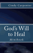 God's Will to Heal - Mini: Minibook