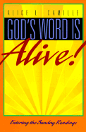 God's Word is Alive!: Entering the Sunday Readings