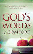 God's Words of Comfort: Bible Passages to Calm Your Fears and Feed Your Soul