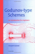 Godunov-Type Schemes: An Introduction for Engineers