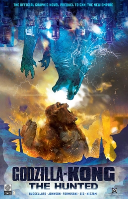 Godzilla X Kong: The Hunted - Buccellato, Brian