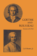 Goethe and Rousseau: Resonances of the Mind