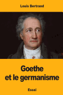 Goethe Et Le Germanisme