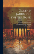 Goethe-Jahrbuch, Zweiter Band