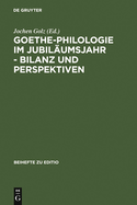 Goethe-Philologie im Jubil?umsjahr - Bilanz und Perspektiven