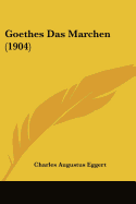 Goethes Das Marchen (1904)