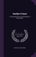 Goethe's Faust: A Commentary On the Literary Bibles of the Occident