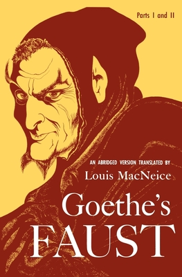 Goethe's Faust - Goethe, J W Von, and MacNeice, Louis