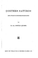 Goethes Satyros, Eine Studie Zur Entstehungsgeschichte