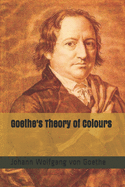 Goethe's Theory of Colours