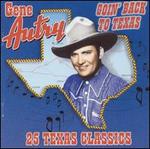 Goin' Back to Texas: 25 Texas Classics