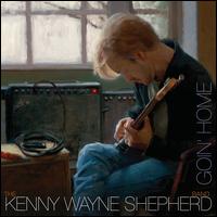 Goin' Home - Kenny Wayne Shepherd Band