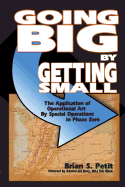 Going Big by Getting Small: The Application of Operational Art by Special Operations in Phase Zero