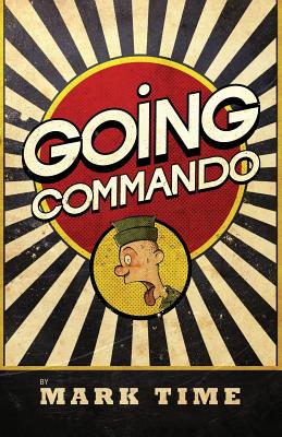 Going Commando - Time, Mark