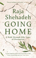 Going Home: A Walk Through Fifty Years of Occupation