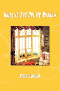 Going in and Out My Window