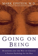 Going on Being - Epstein, Mark, M.D.