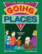 Going Places: Picture-Based English 1