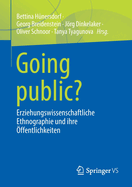 Going Public?: Erziehungswissenschaftliche Ethnographie Und Ihre ffentlichkeiten