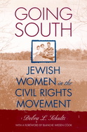 Going South: Jewish Women in the Civil Rights Movement