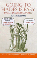 Going to Hades is Easy: Facilis Descensus Averno - Williams, Rose (Editor)