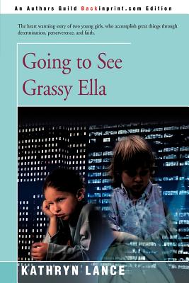 Going to See Grassy Ella - Lance, Kathryn