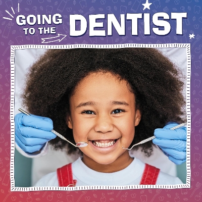 Going to the Dentist - Mansfield, Nicole A.