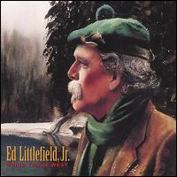 Going to the West - Ed Littlefield Jr.