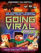 Going Viral Part 2 (Independent & Unofficial): The conclusion to the mindbending graphic novel adventure!