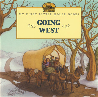 Going West - Wilder, Laura Ingalls