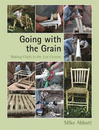 Going with the Grain: Making Chairs in the 21st Century