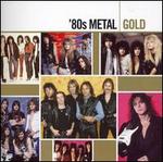 Gold: '80s Metal