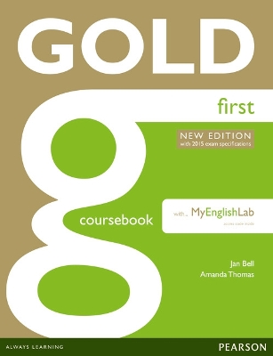 Gold First New Edition Coursebook with FCE MyLab Pack - Bell, Jan, and Thomas, Amanda