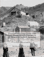 Gold in the Gold Basin and Lost Basin Mining Districts of Mohave County, Arizona