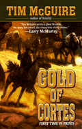 Gold of Cortes - McGuire, Tim