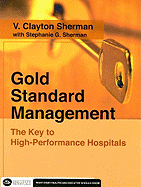 Gold Standard Management: The Key to High-Performance Hospitals