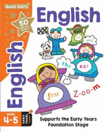 Gold Stars English Ages 4-5 Early Years: Supports the Early Years Foundation Stage