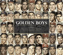 Golden Boys: Baseball Portraits, 1946-1960