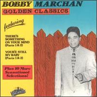Golden Classics - Bobby Marchan