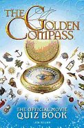 Golden Compass: Official Movie Quiz Book