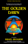 Golden Dawn: A Complete Course in Practical Ceremonial Magic: Four Volumes in One