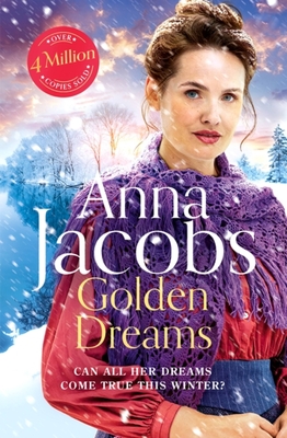Golden Dreams: Book 2 in the gripping new Jubilee Lake series from beloved author Anna Jacobs - Jacobs, Anna