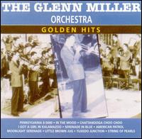Golden Hits [Intercontinental] - The Glenn Miller Orchestra