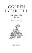 Golden Interlude: The Edens in India, 1836-1842