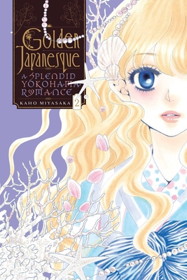 Golden Japanesque: A Splendid Yokohama Romance, Vol. 2 - Miyasaka, Kaho (Artist)