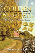 Golden Nuggets: Experiences in the Old South