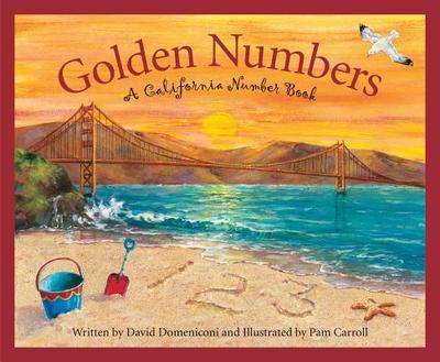 Golden Numbers: A Calfornia Number Book - Domeniconi, David