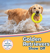 Golden Retrievers Show Off