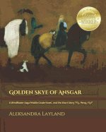 Golden Skye of Ansgar: A Windflower Saga Middle Grade Novel, and the Short Story "Fly, Percy, Fly!"